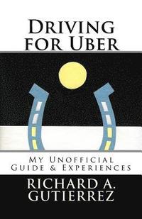 bokomslag Driving for Uber: My Unofficial Guide & Experiences