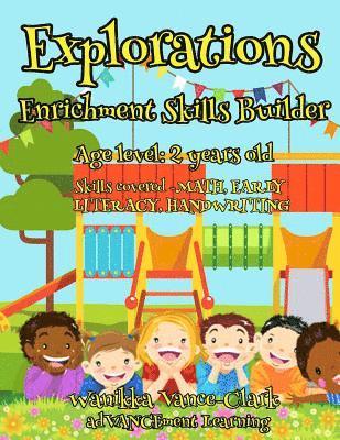 Wanikka Vance-Clark - EXPLORATIONS Enrichment Skills Builder - age 2, Häftad