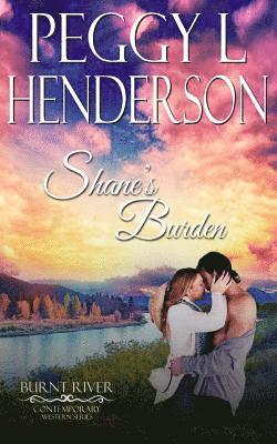 Peggy L. Henderson - Shane's Burden, Häftad