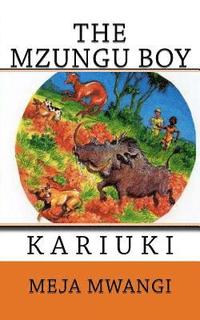 bokomslag The Mzungu Boy