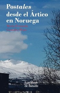 bokomslag Postales desde el Artico en Noruega