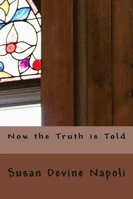 Susan Devine Napoli - Now the Truth is Told, Häftad. Tillgänglighet: Lägg i varukorg