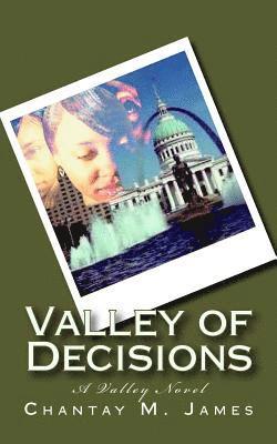 Chantay M. James - Valley of Decisions: A Valley Series Novel, Häftad. Tillgänglighet: Lägg i varukorg