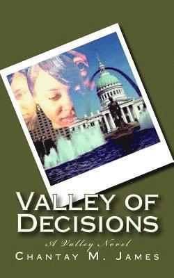 Valley of Decisions: A Valley Series Novel 1