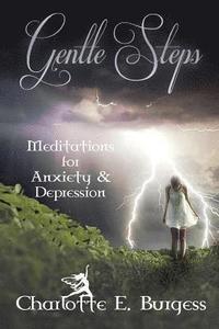 bokomslag Gentle Steps: Meditations for Anxiety and Depression