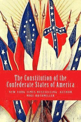 bokomslag The Constitution of the Confederate States of America