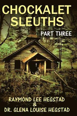 Chockalet Sleuths #3: Church in the Wildwood 1