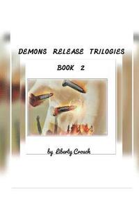 bokomslag Demons Release Trilogies: Book Two