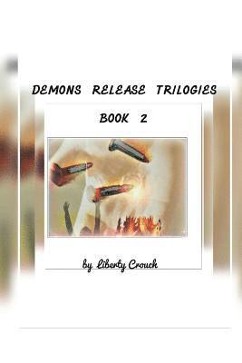 Demons Release Trilogies: Book Two 1