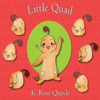 bokomslag Little Quail: Little Quail and Friends Book One