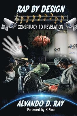 Rap by Design: Conspiracy to Revelation 1