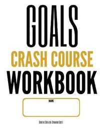 bokomslag GOALS Crash Course Workbook