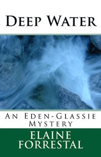 bokomslag Deep Water: An Eden-Glassie Mystery