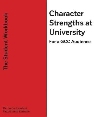 bokomslag Character Strengths at University (For a GCC Audience): The Student's Workbook