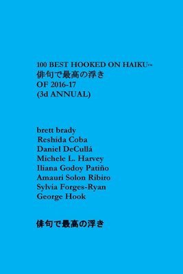 bokomslag 100 Best Hooked on Haiku of 2016-17: Third Annual