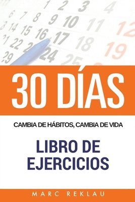 bokomslag 30 DIAS - Cambia de habitos, cambia de vida - Libro de Ejercicios