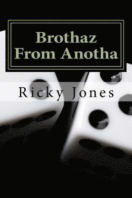 Ricky Jones - Brothaz From Anotha, Häftad