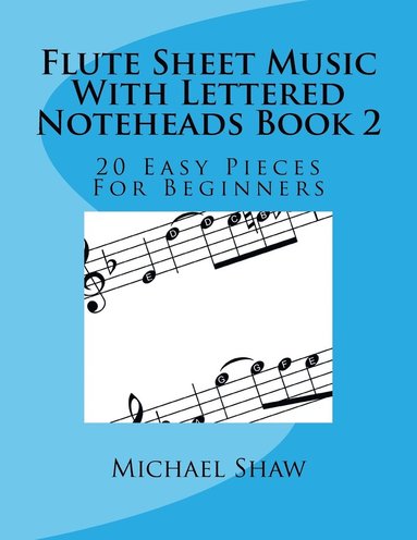 bokomslag Flute Sheet Music With Lettered Noteheads Book 2