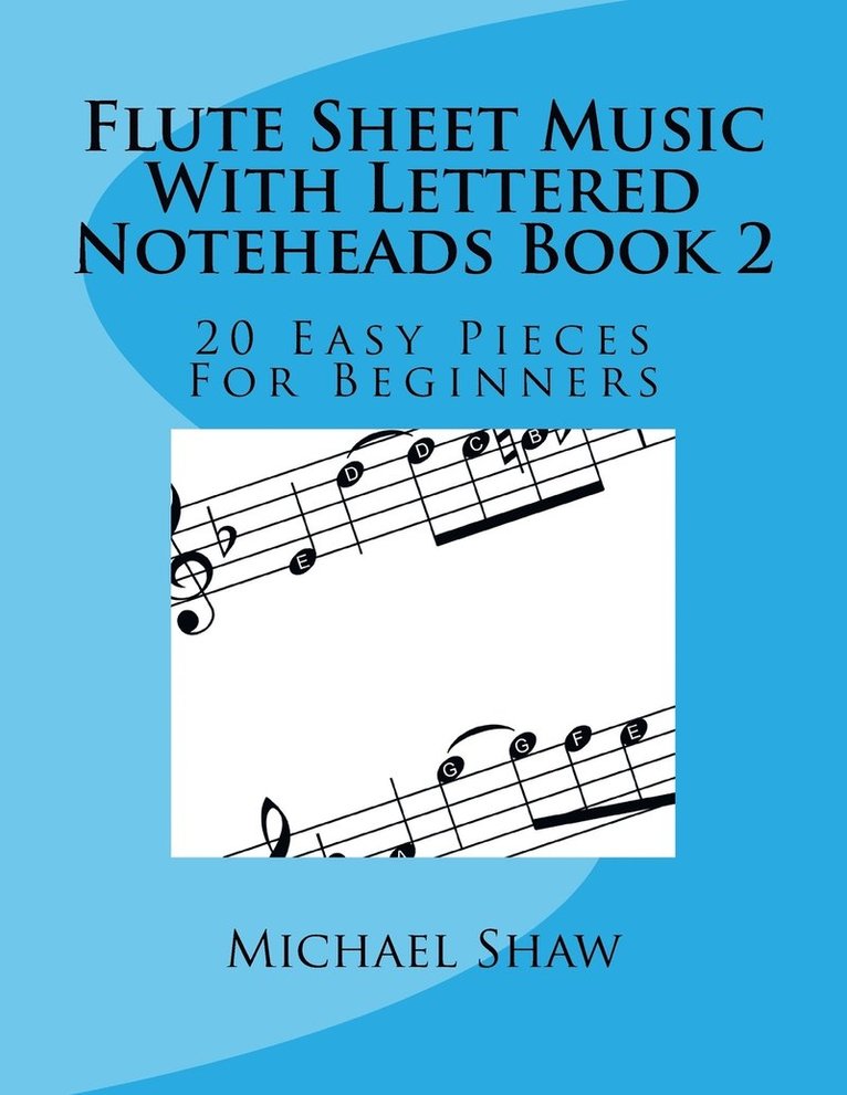 Flute Sheet Music With Lettered Noteheads Book 2 1