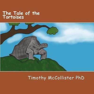 Timothy L. McCollister - The Tale of the Tortoises, Häftad