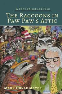 bokomslag The Raccoons in Paw Paw's Attic