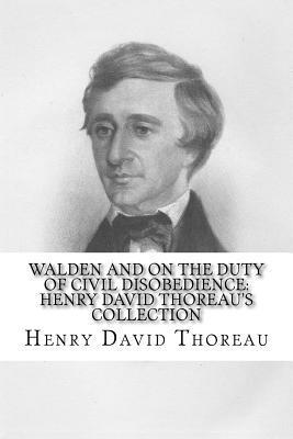 bokomslag Walden and On the Duty of Civil Disobedience: Henry David Thoreau's Collection