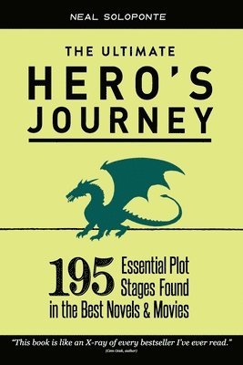 bokomslag The Ultimate Hero's Journey: 195 Essential Plot Stages Found in the Best Novels & Movies