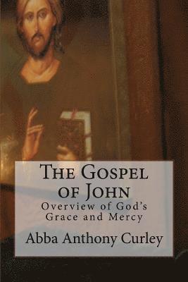 The Gospel of John: Overview of God's Grace and Mercy 1