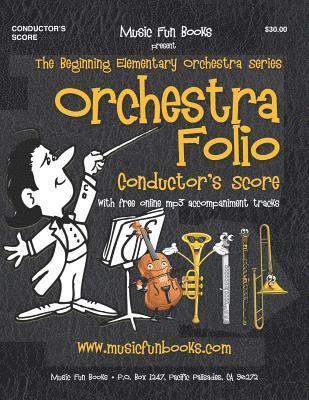 bokomslag Orchestra Folio (Conductor's Score): A collection of elementary orchestra arrangements with free online mp3 accompaniment tracks