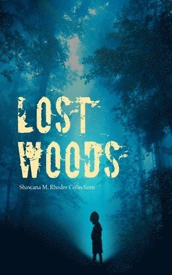 bokomslag Lost Woods