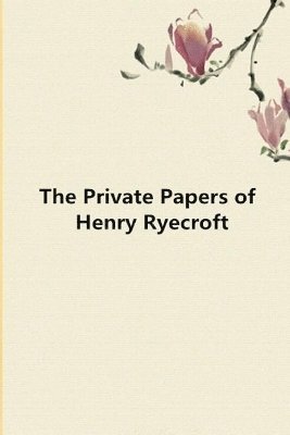 bokomslag Private Papers of Henry Ryecroft