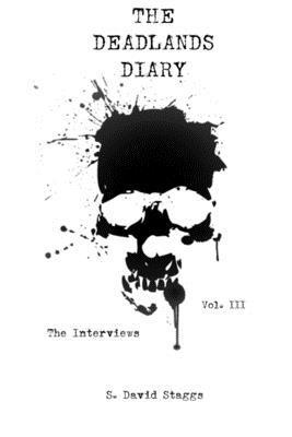 S. David Staggs - The Dead Lands Diary Vol. 3, Häftad