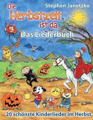Stephen Janetzko - Herbstzeit ist da - 20 schönste Kinderlieder im Herbst, Häftad