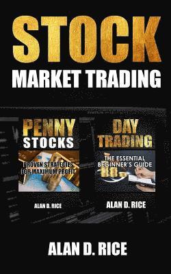 bokomslag Stock Market Trading: 2 Books In One - Penny Stocks, Day Trading