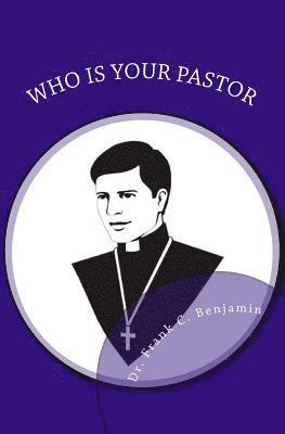 who is your pastor: kinds of pastors 1