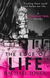 bokomslag The Edge of Life: A Blackheart Twins Novel (Book One)