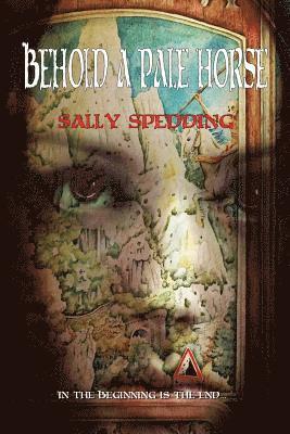 Sally Spedding - Behold A Pale Horse, Häftad