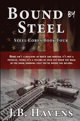 J. B. Havens - Bound by Steel, Häftad