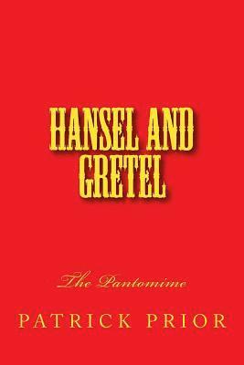 bokomslag Hansel and Gretel-The Pantomime