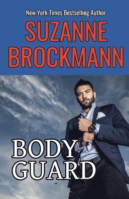 Suzanne Brockmann - Bodyguard: Reissue Originally Published in 1999, Häftad