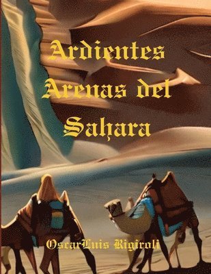 Ardientes Arenas del Sahara