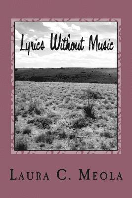 Lyrics Without Music: Volume 1 1