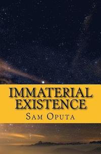 bokomslag Immaterial Existence