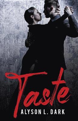 Alyson L. Dark - Taste, Häftad