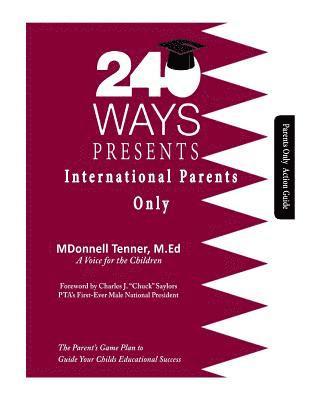 Mdonnell Tenner - 240 Ways Presents International Parents Only: Action Guide, Häftad
