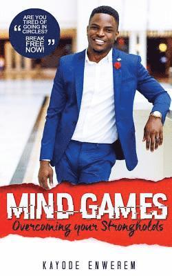 Mind Games: Overcoming your Strongholds 1