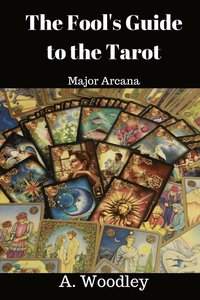 bokomslag The Fool's Guide to the Tarot