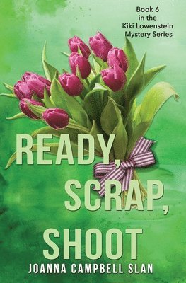 Joanna Campbell Slan - Ready, Scrap, Shoot, Häftad