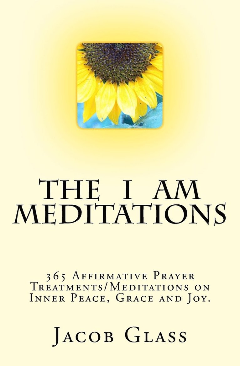 The I Am Meditations 1