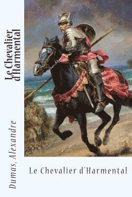 Le Chevalier d'Harmental 1